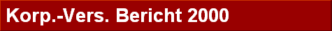 Korp.-Vers. Bericht 2000