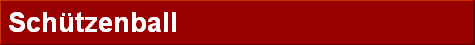 Sch�tzenball
